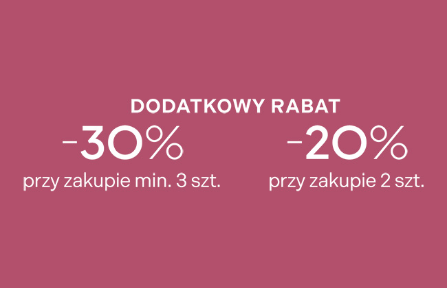 DODATKOWY RABAT -30% -20%